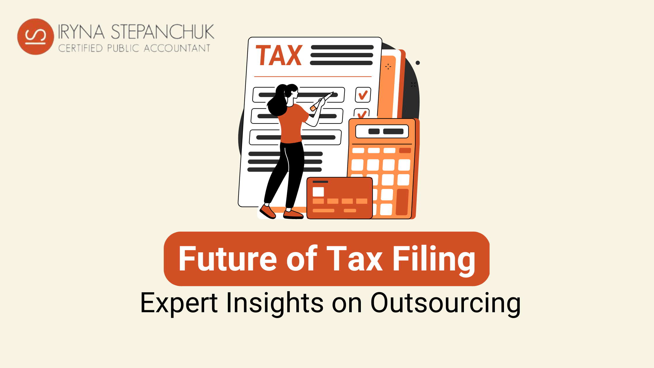 Future of Tax Filing: Expert Insights on Outsourcing