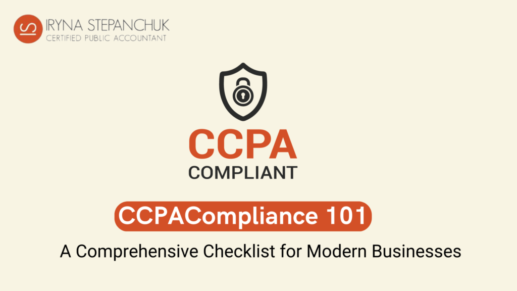 A Comprehensive CCPA Compliance Checklist for Modern Businesses